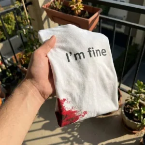 I’m Fine Funny T-Shirt